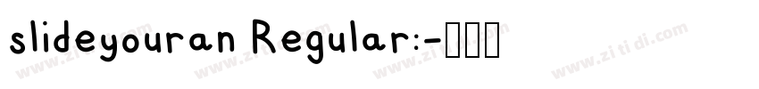 slideyouran Regular:字体转换